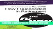 [PDF] How I Succeeded in Retirement and the Biway Story Popular Online