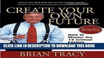 [PDF] Create Your Own Future: How to Master the 12 Critical Factors of Unlimited Success Popular