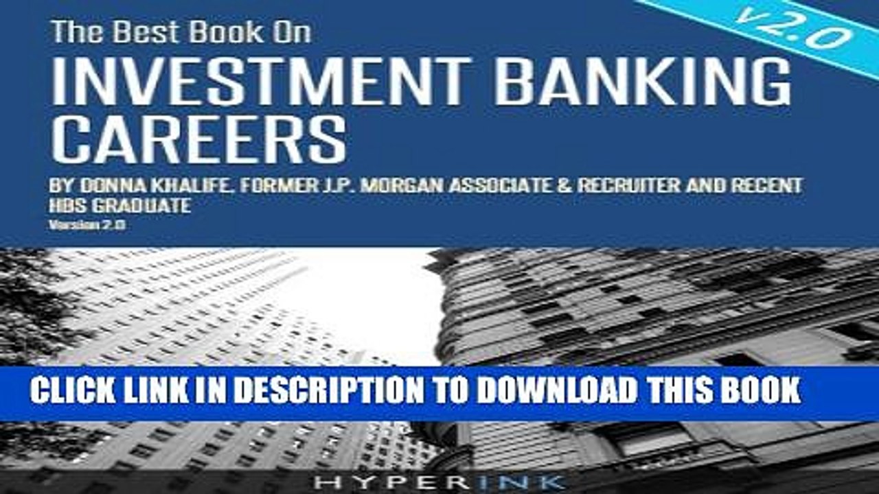 [PDF] The Best Book On Investment Banking Careers (By Donna Khalife, Former J.P. Morgan