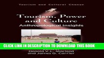 [PDF] Tourism, Power and Culture: Anthropological Insights (Tourism and Cultural Change) Full Online