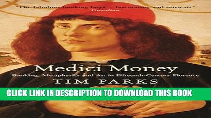 [PDF] Medici Money: Banking, metaphysics and art in fifteenth-century Florence Popular Colection