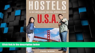 Big Deals  Hostels U.S.A.: The Only Comprehensive, Unofficial, Opinionated Guide (Hostels Series)