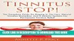 Collection Book Tinnitus STOP! - The Complete Guide On Ringing In The Ears, Natural Tinnitus