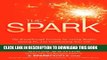 [PDF] The Spark: The 28-Day Breakthrough Plan for Losing Weight, Getting Fit, and Transforming