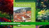 Big Deals  Hostels European Cities: The Only Comprehensive, Unofficial, Opinionated Guide (Hostels