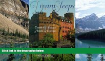 Big Deals  Dream Sleeps: Castles and Palace Hotels of Europe  Best Seller Books Best Seller