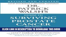 New Book Dr. Patrick Walsh s Guide to Surviving Prostate Cancer
