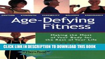 Collection Book Age-Defying Fitness: Making the Most of Your Body for the Rest of Your Life