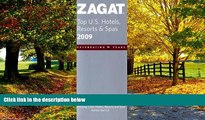 Must Have PDF  Zagat Top U.S. Hotels, Resorts   Spas (Zagat Survey: Top U.S. Hotels, Resorts