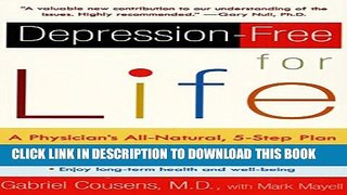 Collection Book Depression-free for Life: A Physician s All-Natural, 5-Step Plan