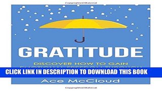 New Book Gratitude: Discover How To Gain Emotional Freedom Through The Power Of Gratitude