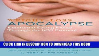 New Book Weight-Loss Apocalypse: Emotional Eating Rehab Through the hCG Protocol