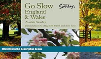 Big Deals  Go Slow England   Wales (Alastair Sawday s Special Places to Stay England   Wales)