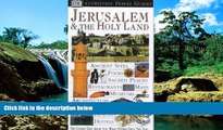 Must Have PDF  Jerusalem and the Holy Land (DK Eyewitness Travel Guide)  Free Full Read Best Seller