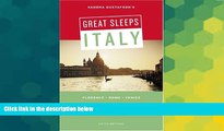 Big Deals  Sandra Gustafson s Great Sleeps Italy: Florence - Rome - Venice; Fifth Edition (Cheap