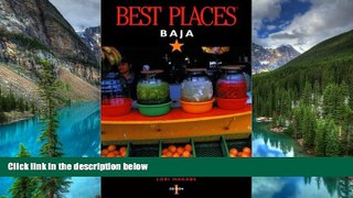 Big Deals  Best Places Baja: The Best Restaurants, Lodgings, and Outdoor Adventure  Free Full Read