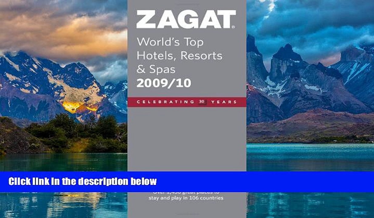 Big Deals  Zagat World s Top Hotels, Resorts   Spas (Zagat Survey: World s Top Hotels, Resorts