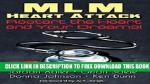 [PDF] MLM Heart Attack: Restart the Heart and Your Dreams Popular Colection