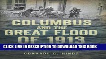 [PDF] Columbus and the Great Flood of 1913: The Disaster that Reshaped the Ohio Valley Popular
