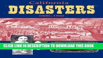 [PDF] California Disasters 1800-1900: Firsthand Accounts of Fires, Shipwrecks, Floods,