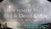 เมฆ ท้องฟ้า วันนี้ Sky and Cloud Today 21.09.2016 - Timelapse with SJCAM SJ5000+ HD