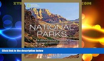 Big Deals  National Geographic The National Parks: An Illustrated History  Free Full Read Most