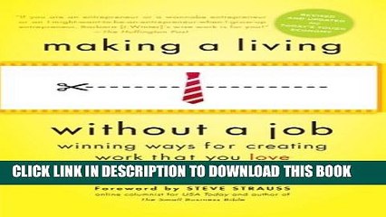 [PDF] Making a Living Without a Job, revised edition: Winning Ways for Creating Work That You Love