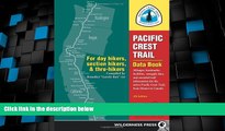 Big Deals  Pacific Crest Trail Data Book: Mileages, Landmarks, Facilities, Resupply Data, and