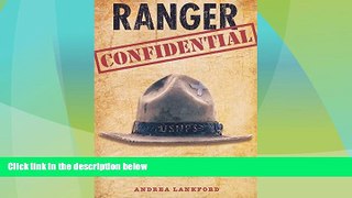Big Deals  Ranger Confidential: Living, Working, And Dying In The National Parks  Best Seller