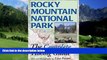Must Have PDF  Rocky Mountain National Park: The Complete Hiking Guide  Free Full Read Best Seller
