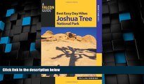 Big Deals  Best Easy Day Hikes Joshua Tree National Park (Best Easy Day Hikes Series)  Free Full