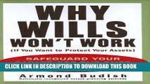 [PDF] Why Wills Won t Work (If You Want to Protect Your Assets): Safeguard Your Estate for the