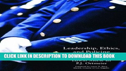 [PDF] Leadership, Ethics and Policing: Challenges for the 21st Century Full Online