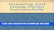 [PDF] By Betty E. M. Jacobs Growing   Using Herbs Successfully (Garden Way Book) Popular Online