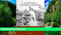 Big Deals  It Happened at Grand Canyon (It Happened In Series)  Free Full Read Most Wanted