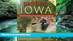 Big Deals  Paddling Iowa: 128 Outstanding Journeys by Canoe and Kayak  Best Seller Books Best Seller