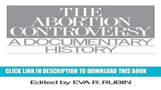 [PDF] The Abortion Controversy: A Documentary History (Primary Documents in American History and