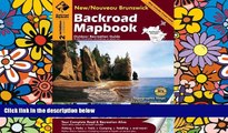 Big Deals  Backroad Mapbook: New/Nouveau Brunswick, Second Edition: Outdoor Recreation Guide  Best