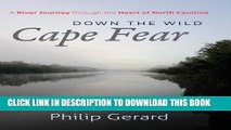[PDF] Down the Wild Cape Fear: A River Journey through the Heart of North Carolina Popular Online