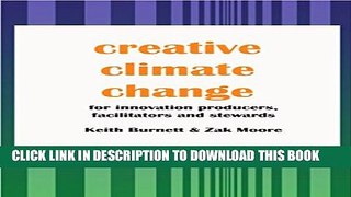 Collection Book Creative Climate Change: For innovation producers, facilitators and stewards