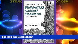 Big Deals  Climber s Guide to Pinnacles National Monument (Regional Rock Climbing Series)  Free