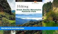 Big Deals  Hiking Great Smoky Mountains National Park (Regional Hiking Series)  Best Seller Books