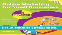 [PDF] Online Marketing for Small Businesses in easy steps: Includes Social Network Marketing Full
