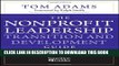 [PDF] The Nonprofit Leadership Transition and Development Guide: Proven Paths for Leaders and