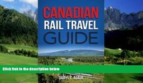 Big Deals  Canadian Rail Travel Guide: Revised Edition  Best Seller Books Best Seller