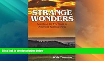 Must Have PDF  Strange Wonders: Searching for My Youth in America s National Parks  Free Full Read