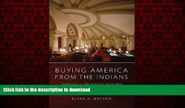 READ THE NEW BOOK Buying America from the Indians: Johnson v. McIntosh and the History of Native