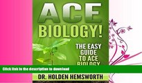 READ  Ace Biology!: The EASY Guide to Ace Biology: (Biology Study Guide, Biology In-depth