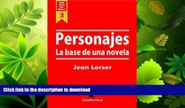 EBOOK ONLINE  CÃ³mo crear una novela. Personajes 1.: La base de una historia. (Spanish Edition)
