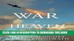 [PDF] War in Heaven: The Arms Race in Outer Space Full Online